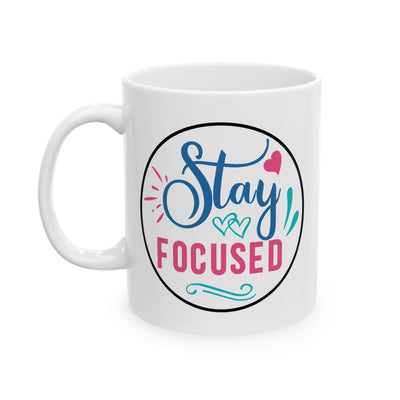 Motivation Mug - Stay Focused Circle