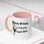 Birthday Mug - My Favorite Human Bean