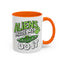 Alien Mug - Aliens Made Me