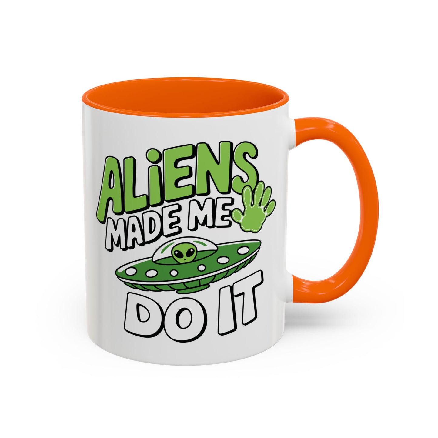 Alien Mug - Aliens Made Me