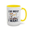 Animal Mug - I Do What I Want