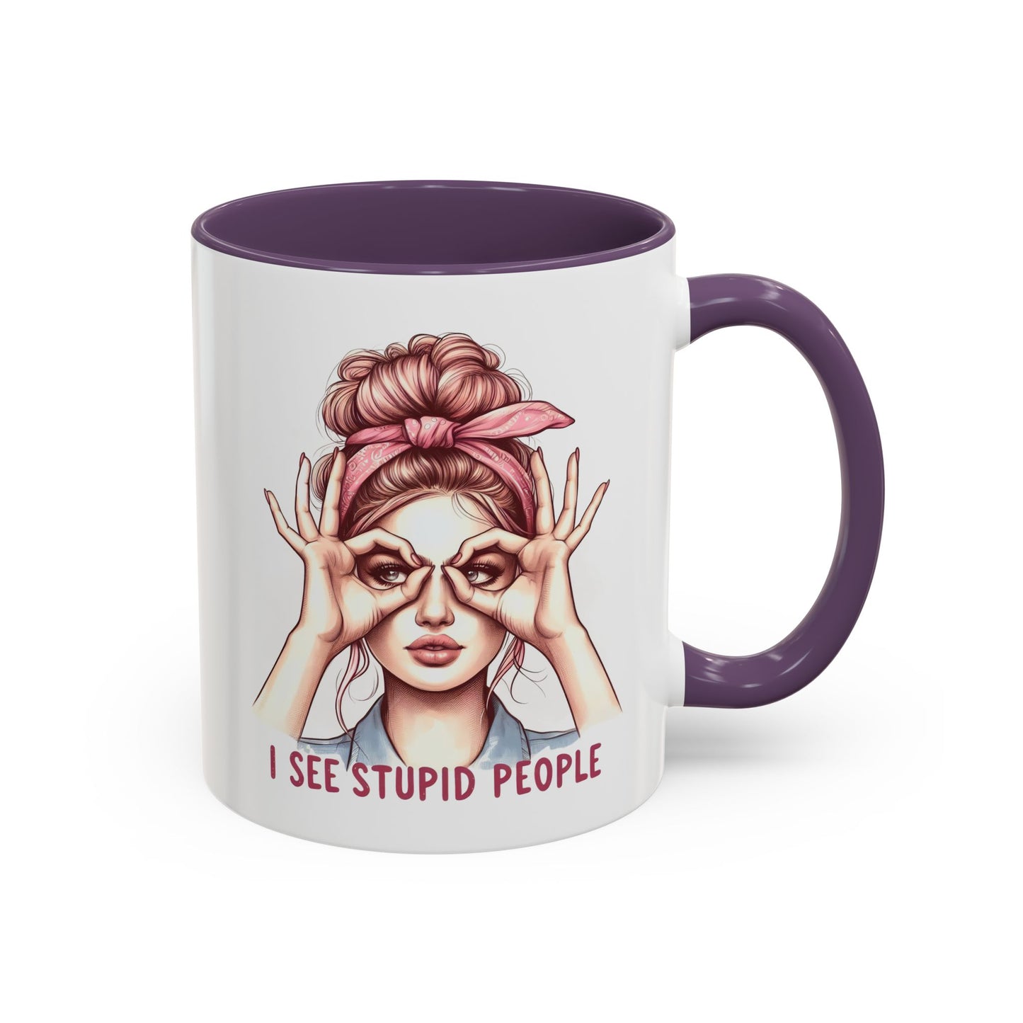 Humor Mug - I See Stupid People