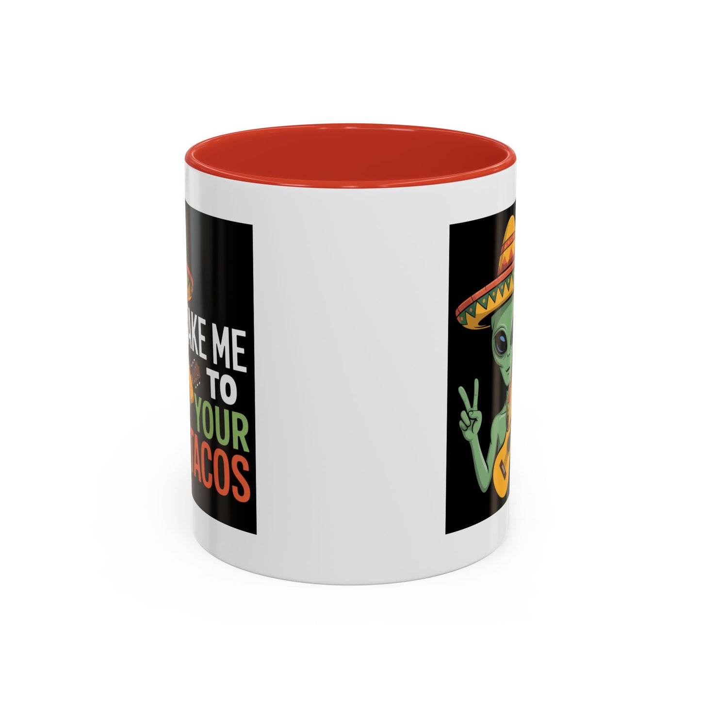 Alien Mug - Take Me To Your Tacos