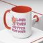 Adult Mug - I Look Even Better