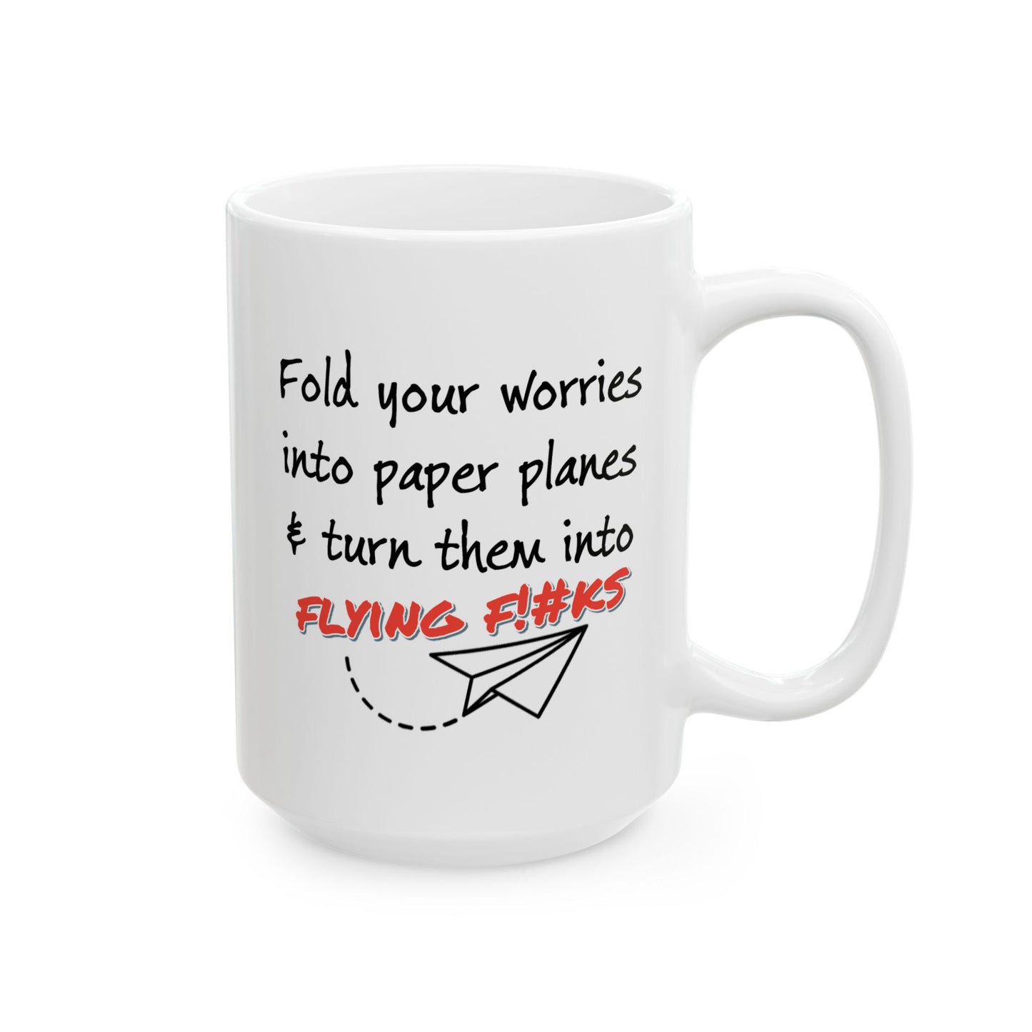 Humor Mug - Fold Your Worries Into Paper Planes