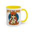 Humor Mug - Life Is Too Short