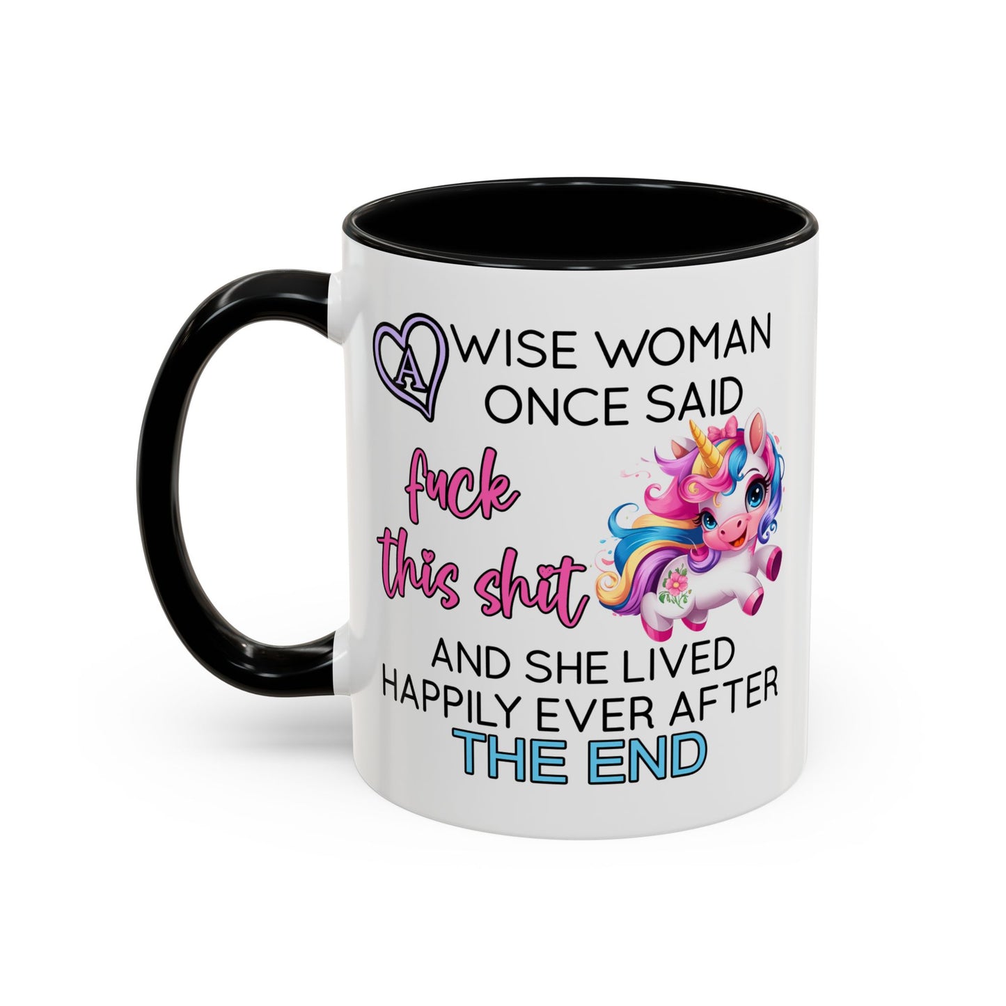 Adult Mug - A Wise Woman Once Said