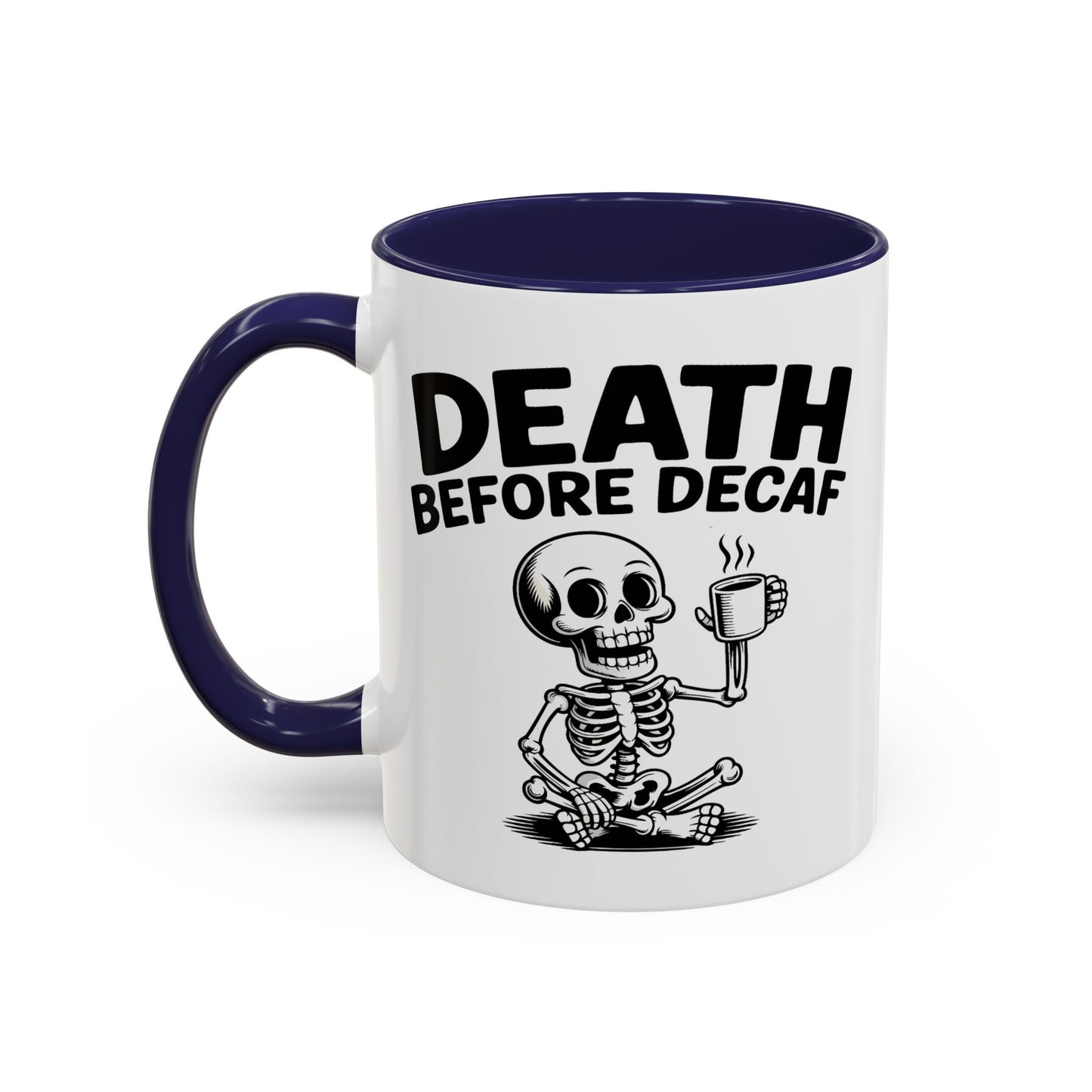 Humor Mug - Death Before Decaf