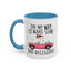 Humor Mug - On My Way to Make