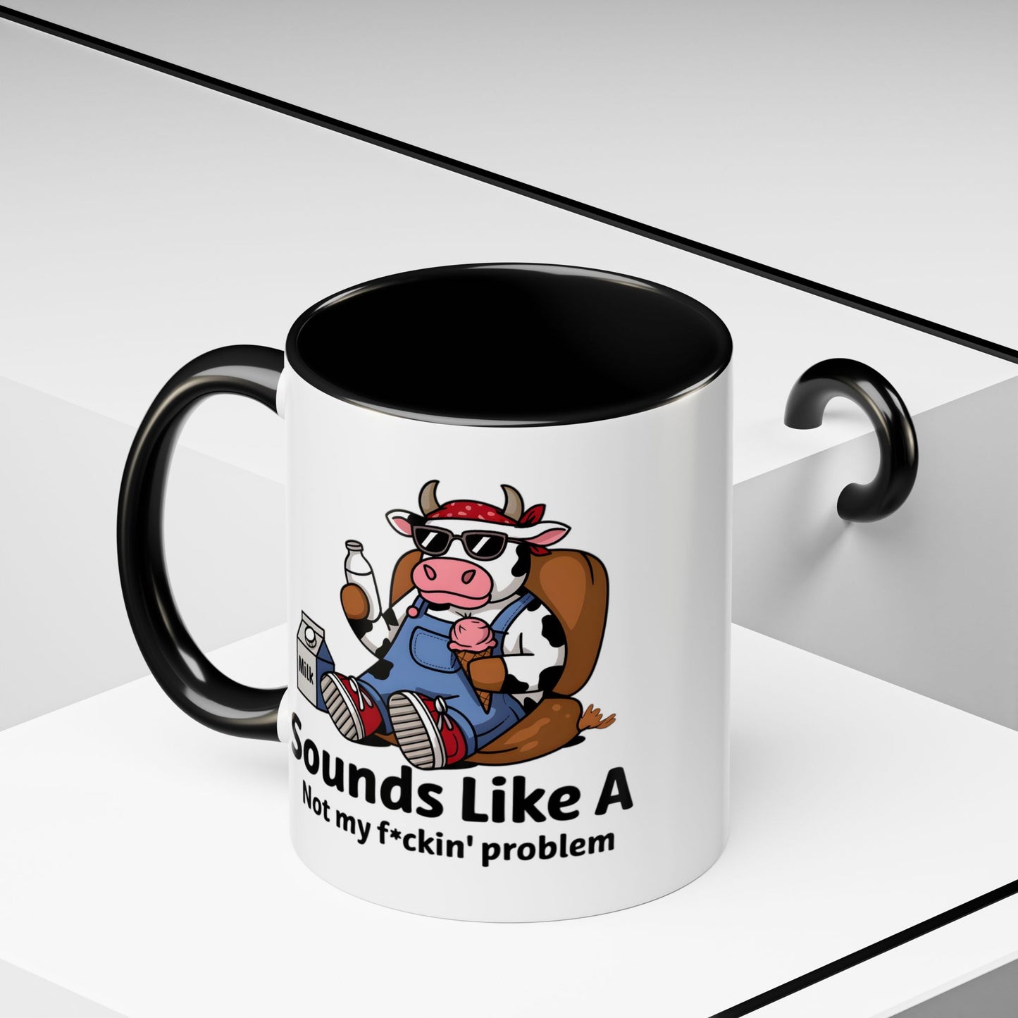 Humor Mug - Sounds Like A