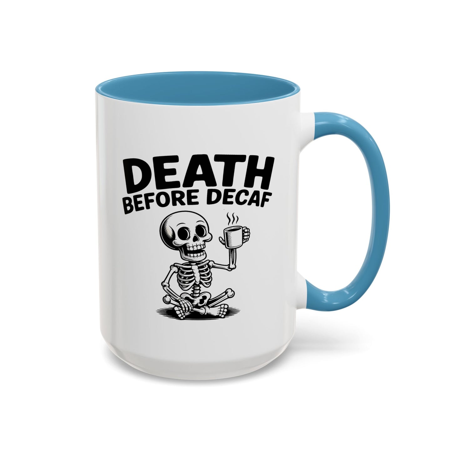 Humor Mug - Death Before Decaf