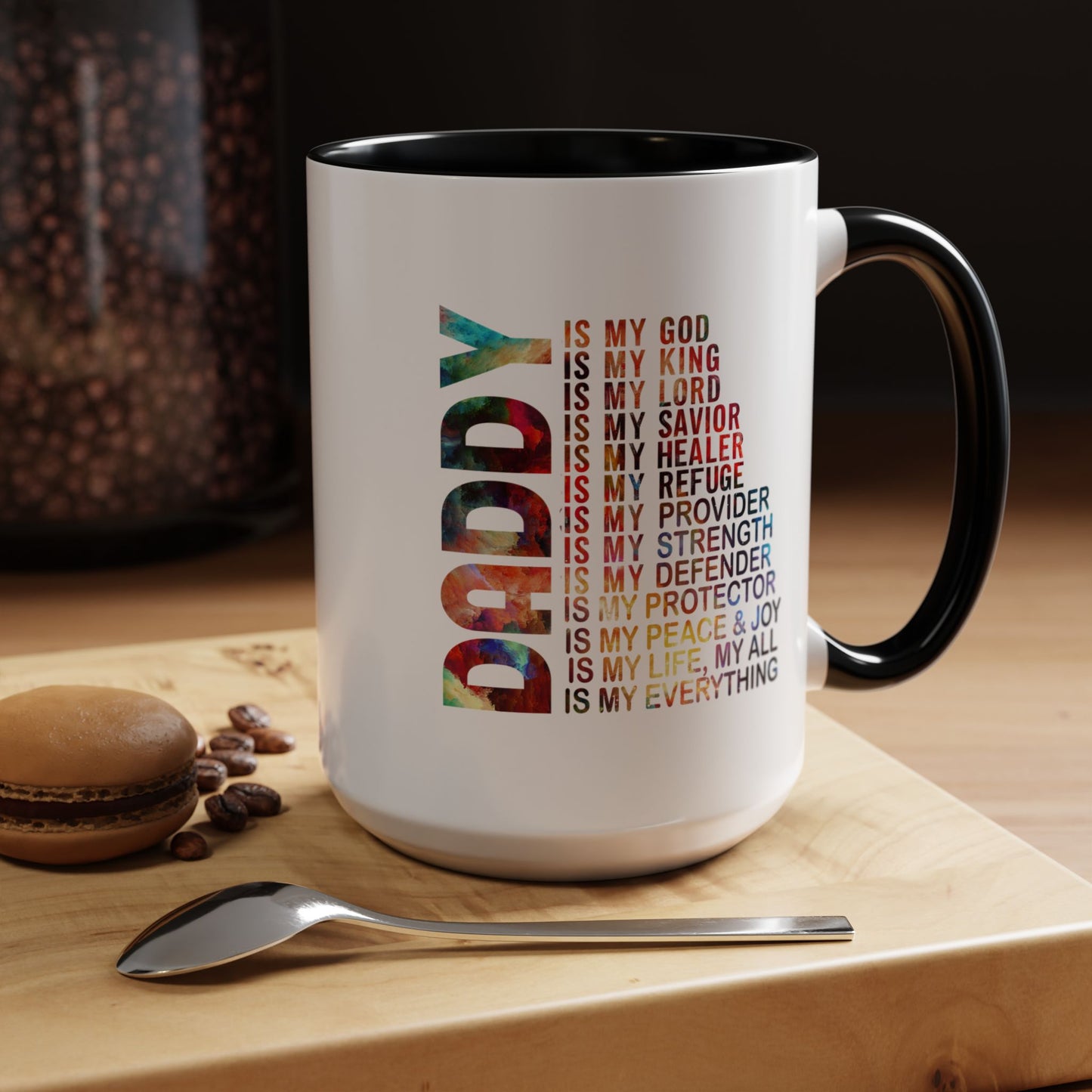 Father's Day Mug - Daddy is My Everthing