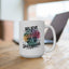 Motivation Mug - Believe In Yourself Unstoppable