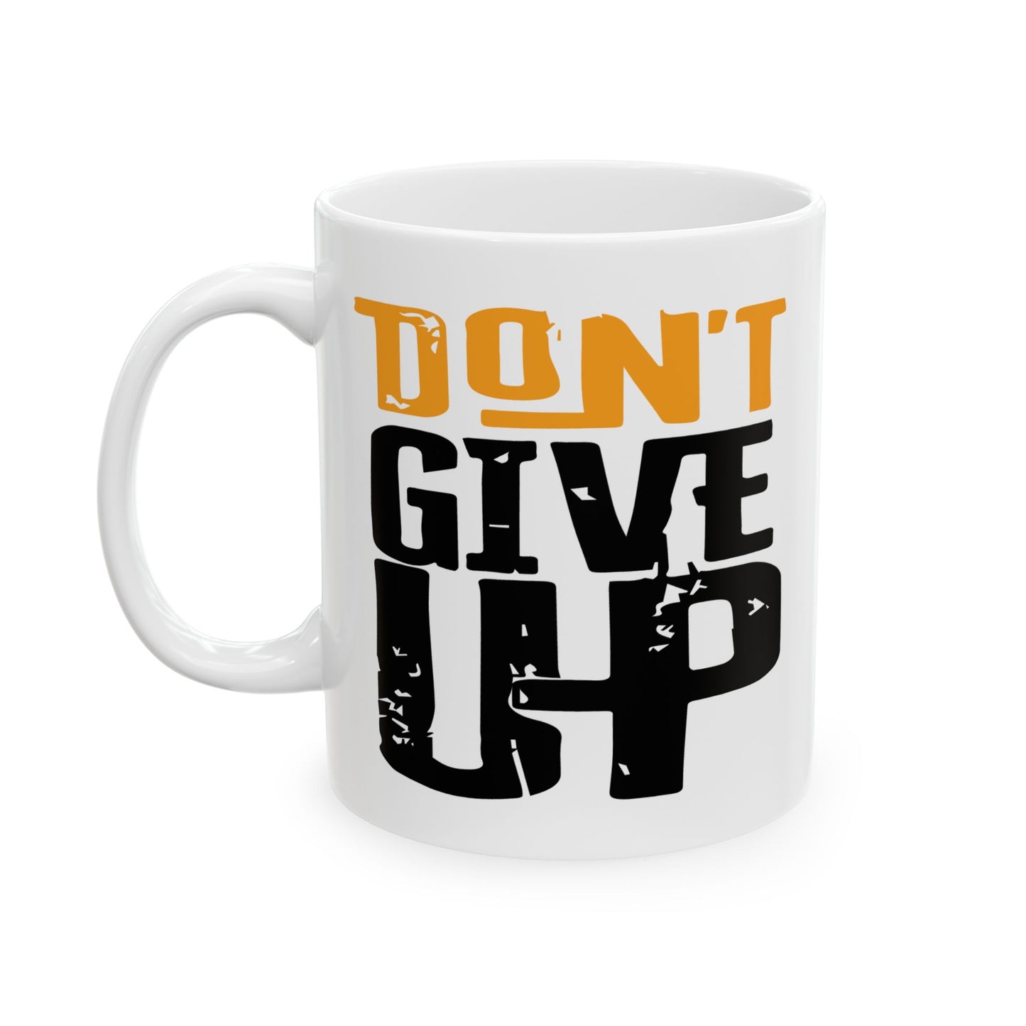 Motivation Mug - Don't Give Up