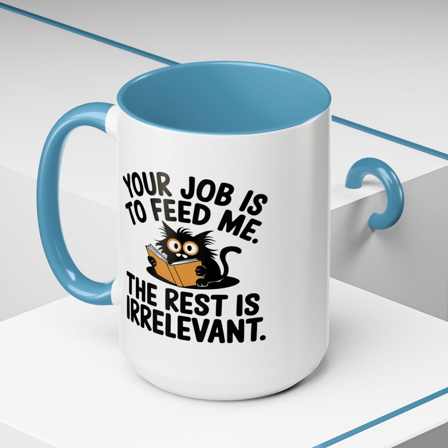 Animal Mug - Your Job Is To Feed Me