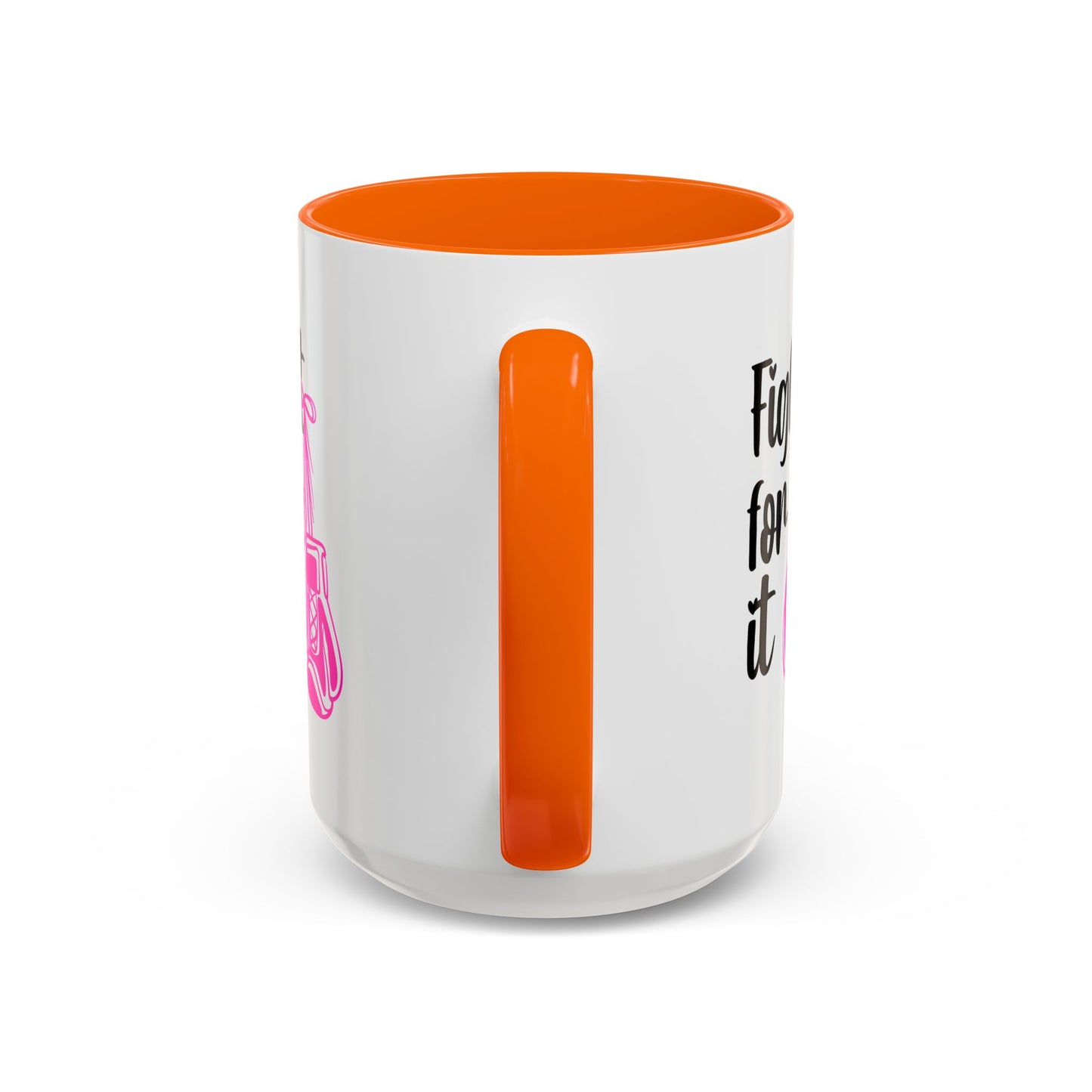 Support Mug - Fight For It