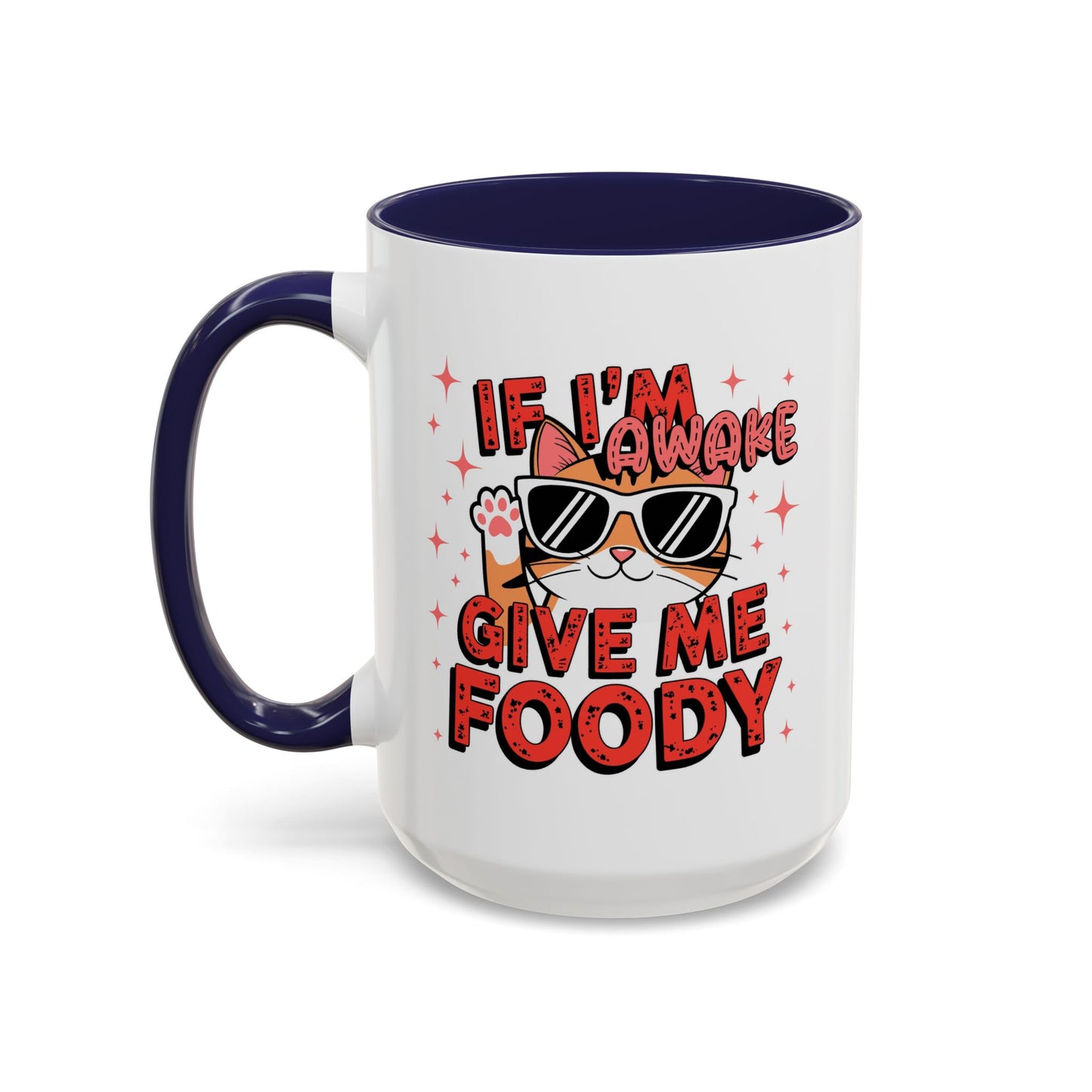 Animal Mug - If I'm Awake Give Me Foody