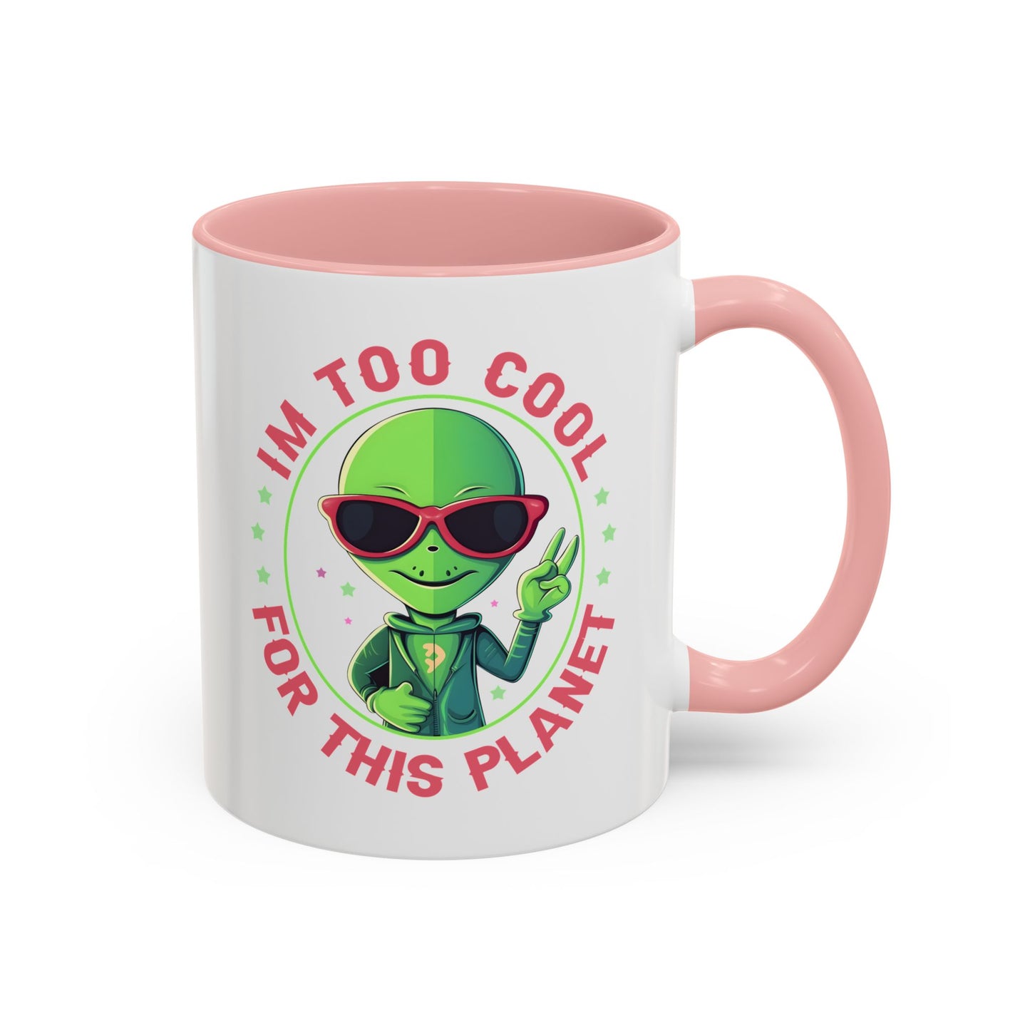 Alien Mug - I'm too Cool