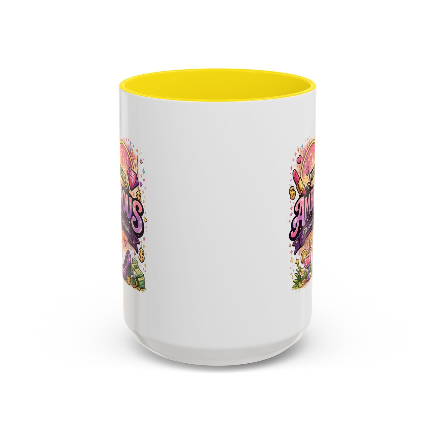 Humor Mug - Ambitchous