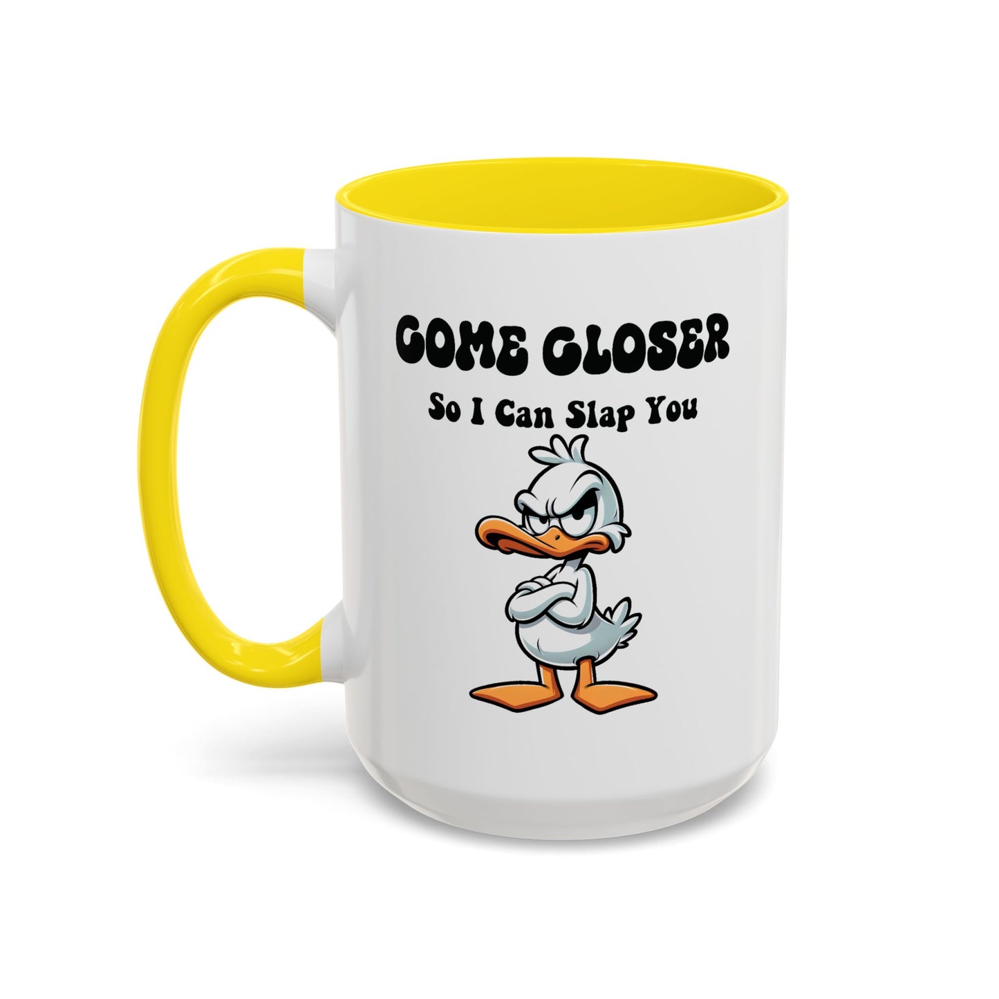 Office Mug - Come Closer