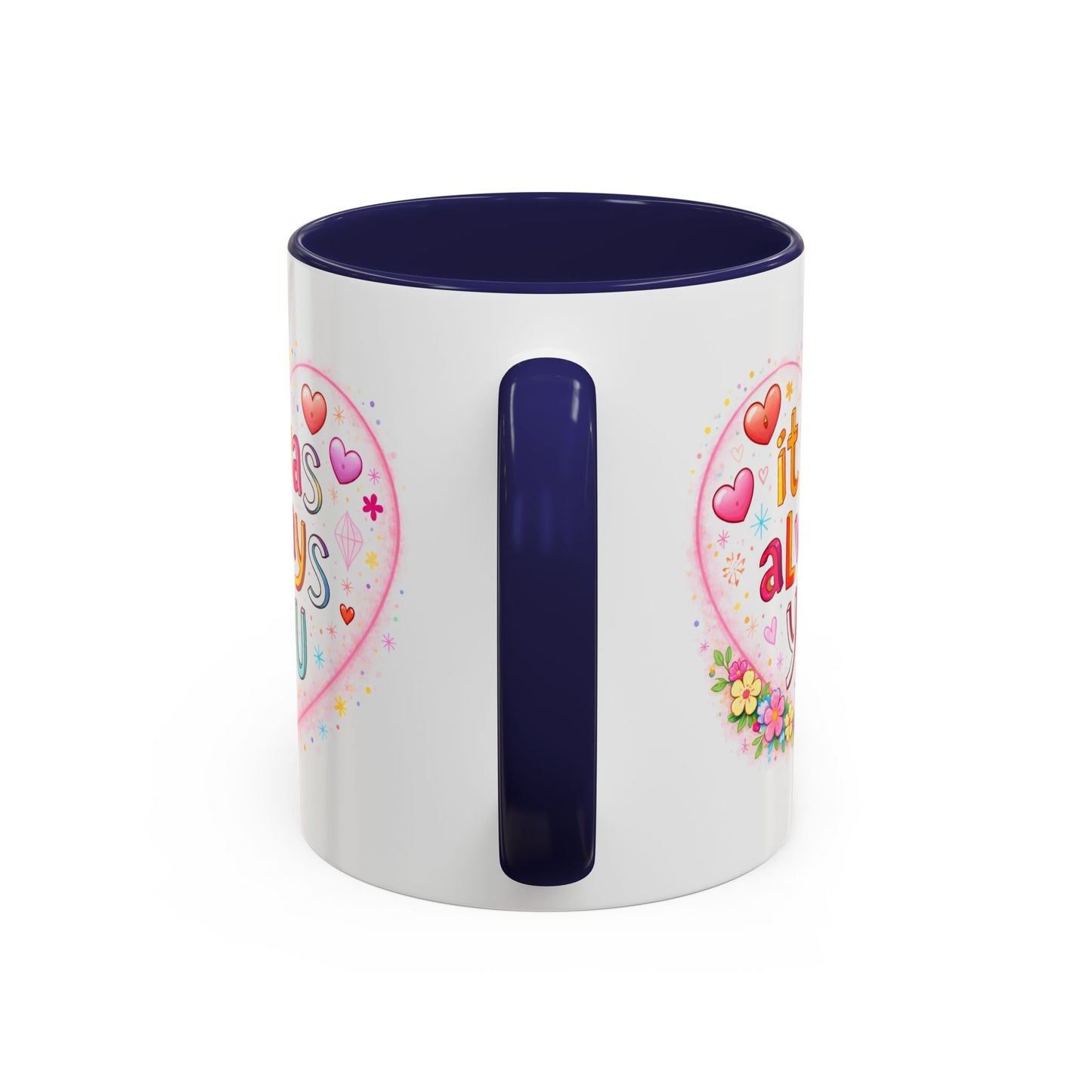 Anniversary Mug - It Was Always You