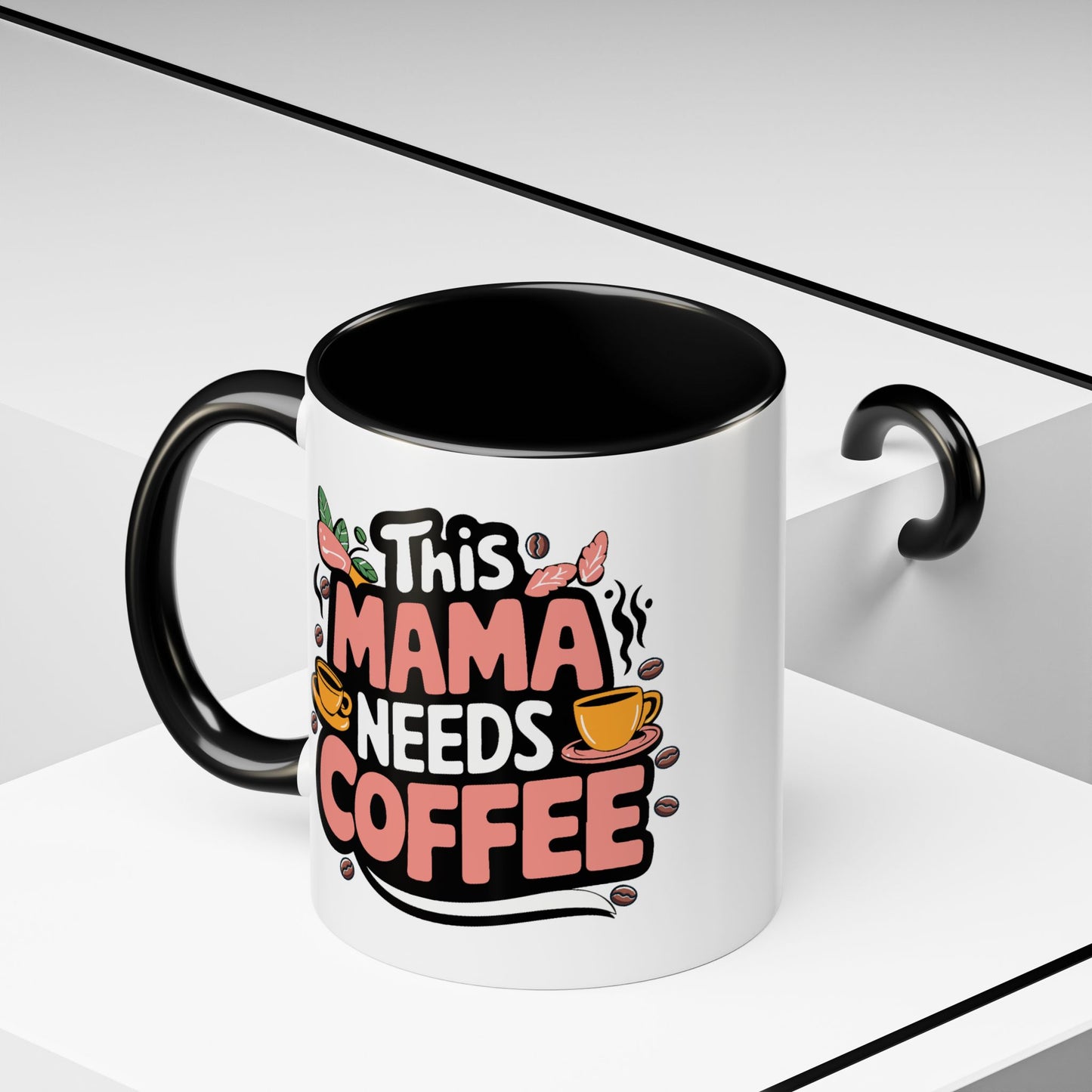 Humor Mug - This Mama Needs Coffee