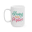 Motivation Mug - Always Think Positive