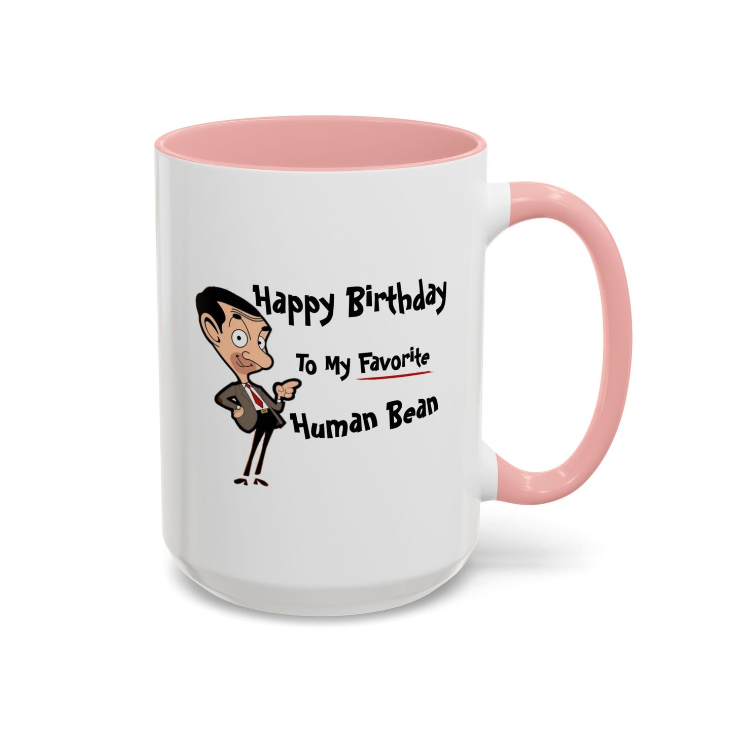 Birthday Mug - My Favorite Human Bean