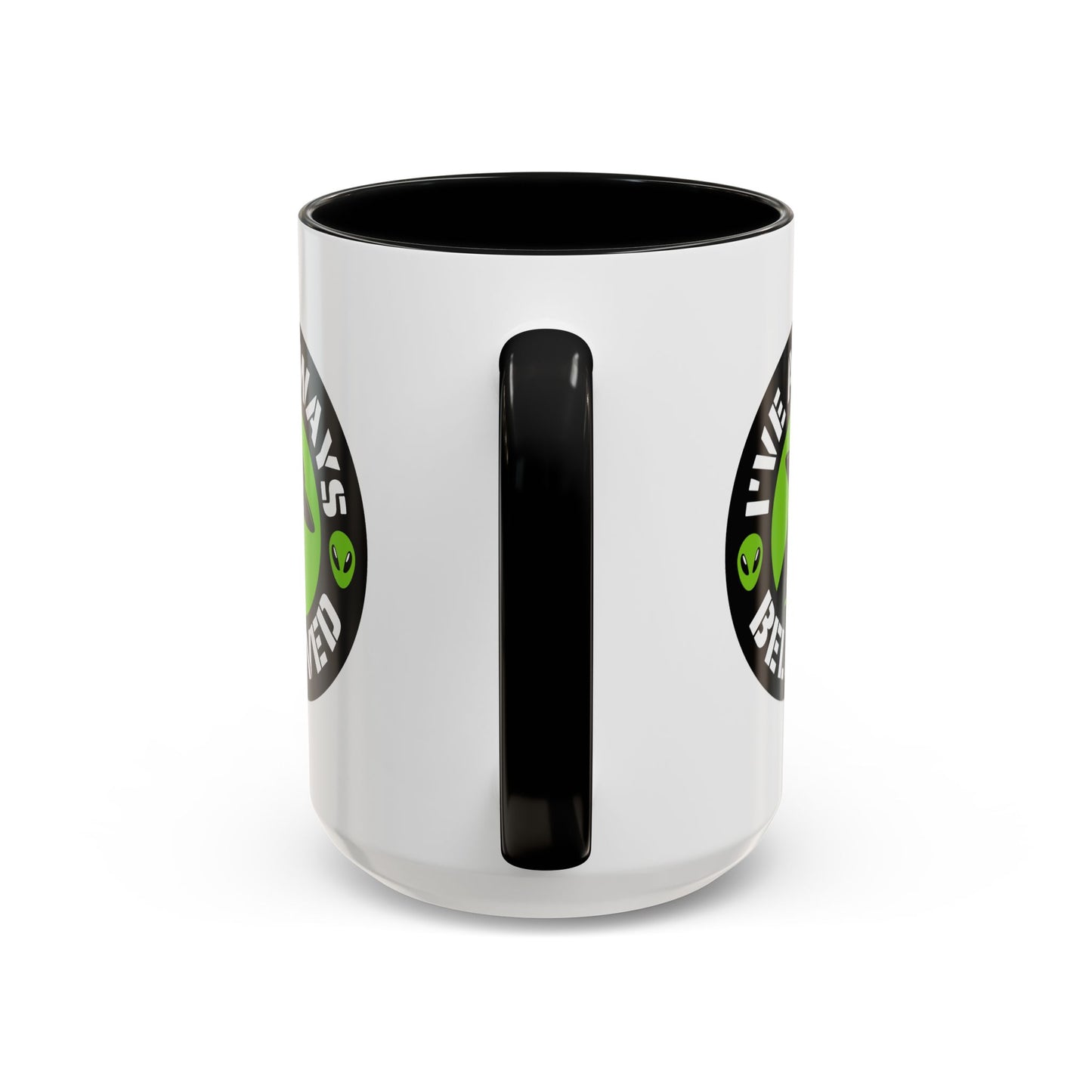 Alien Mug - I've Always Believed