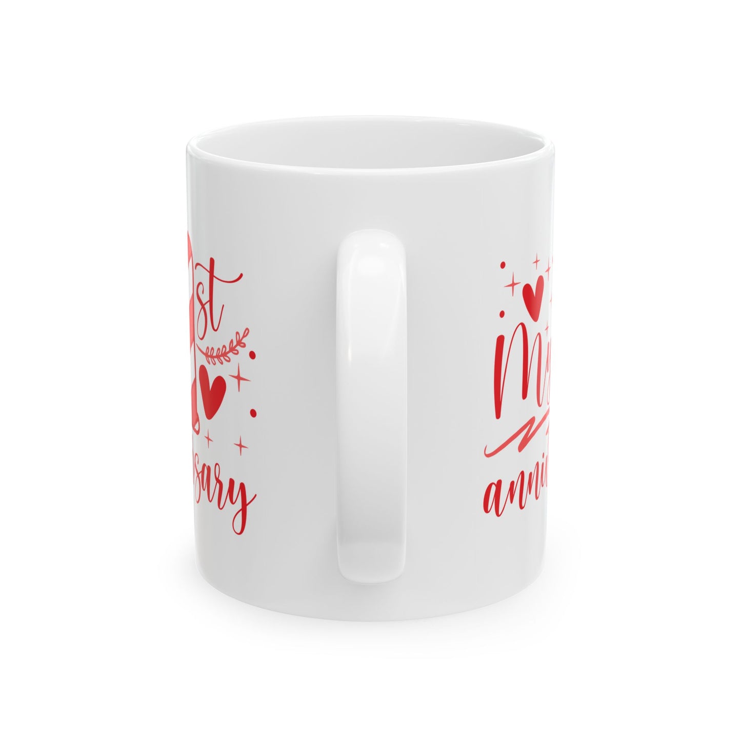 Anniversary Mug - My First Anniversary Saying