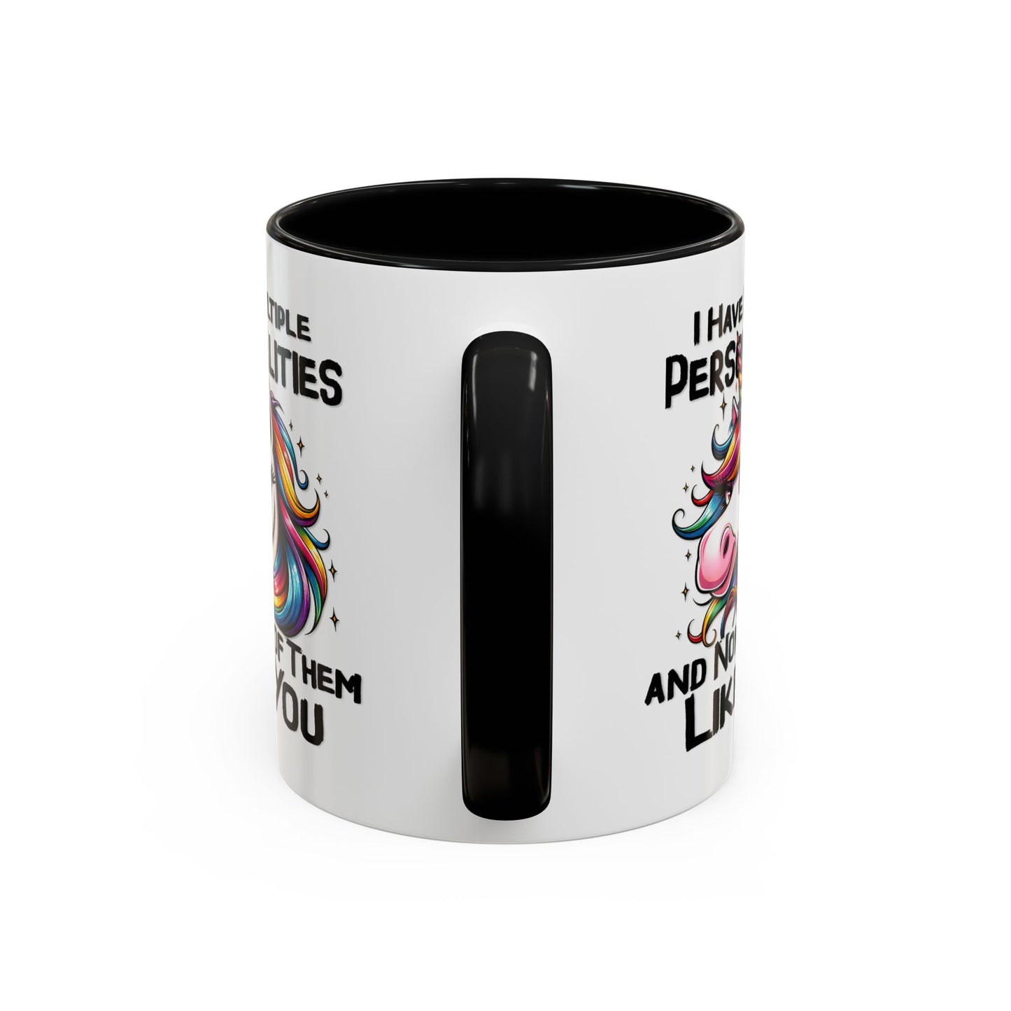 Humor Mug - I Have Multiple Personalities