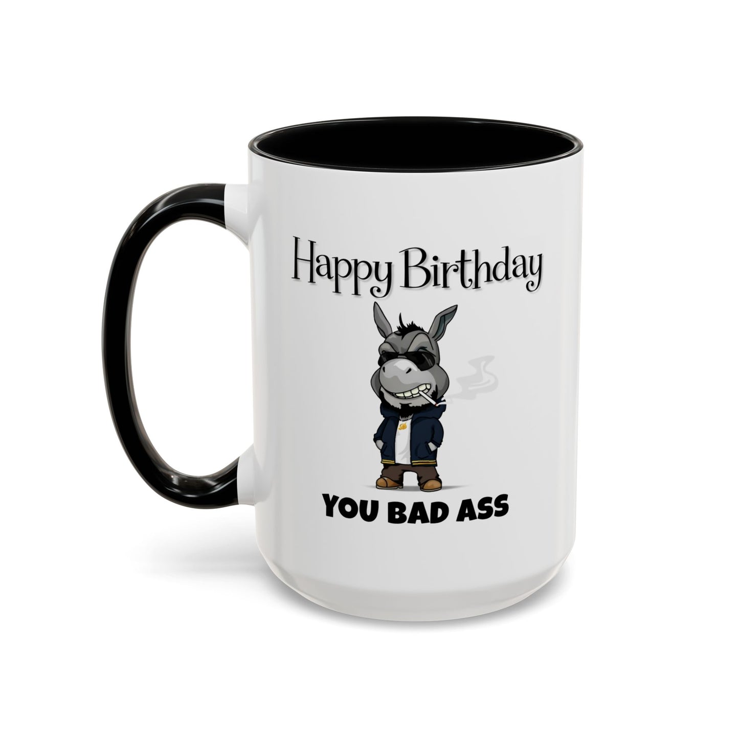 Birthday Mug - You Bad Ass