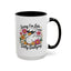 Humor Mug - Sorry I'm Late