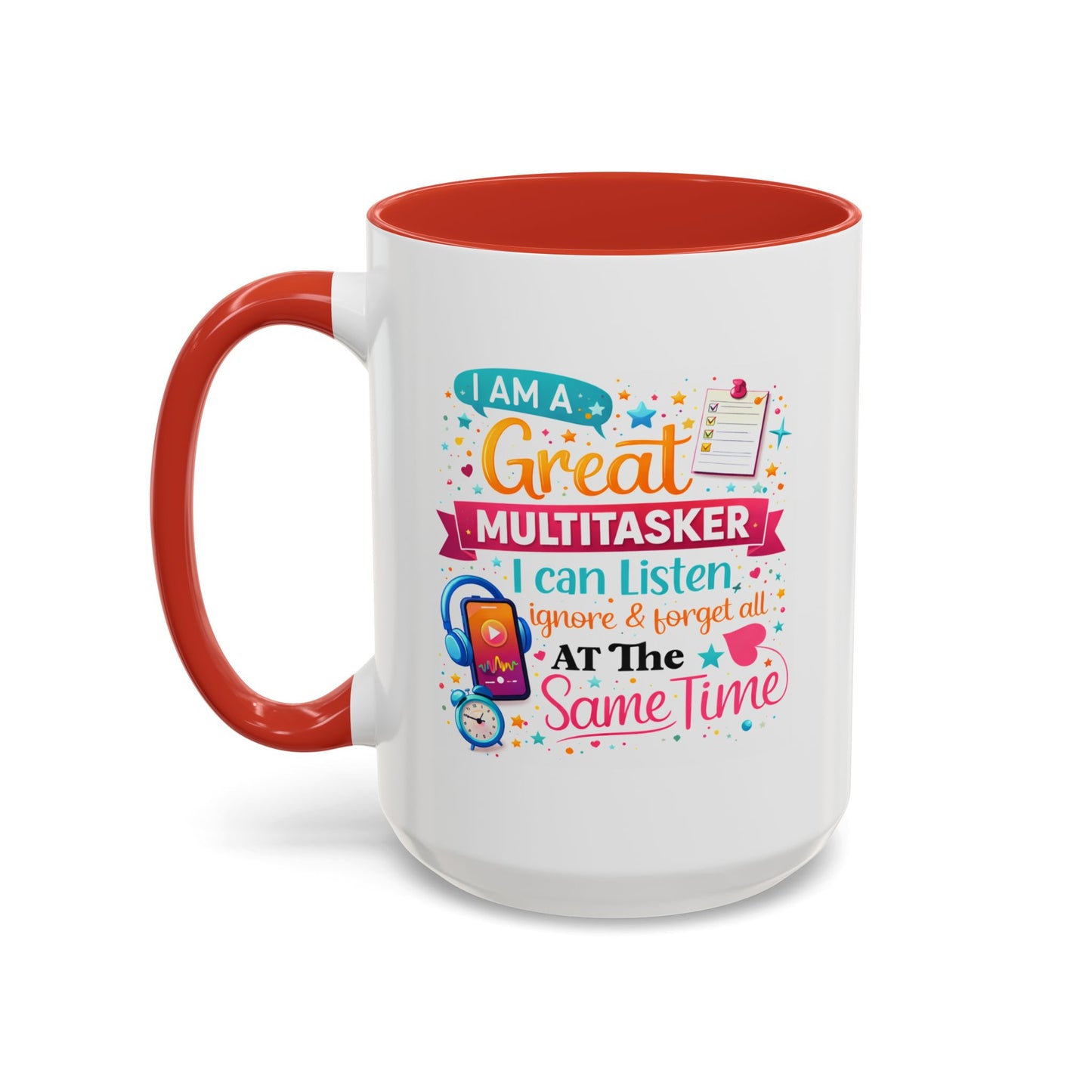 Humor Mug - I Am a Great Multitasker