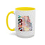 Father's Day Mug - Daddy is My Everthing