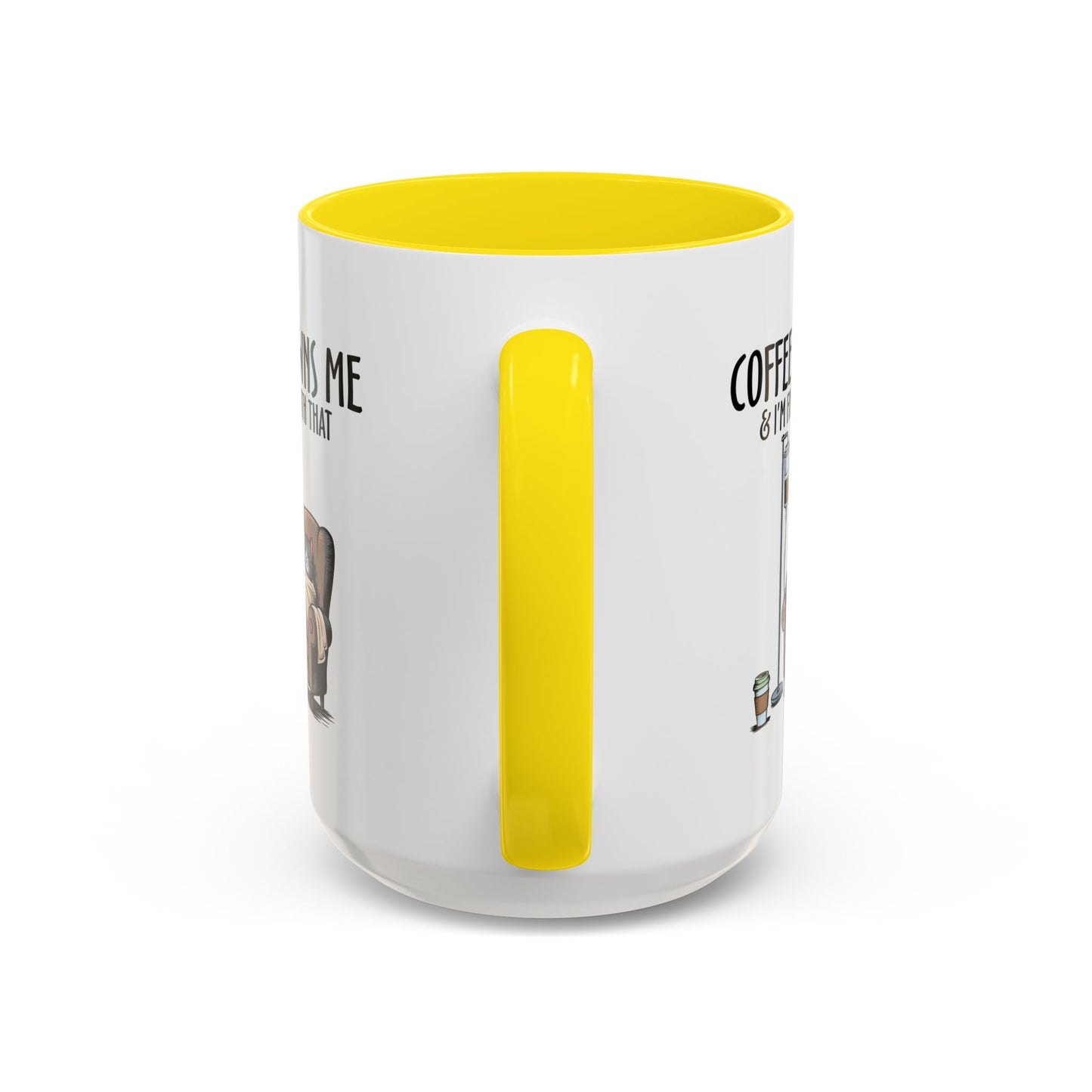 Humor Mug - Coffee Owns Me & I'm Fine With That