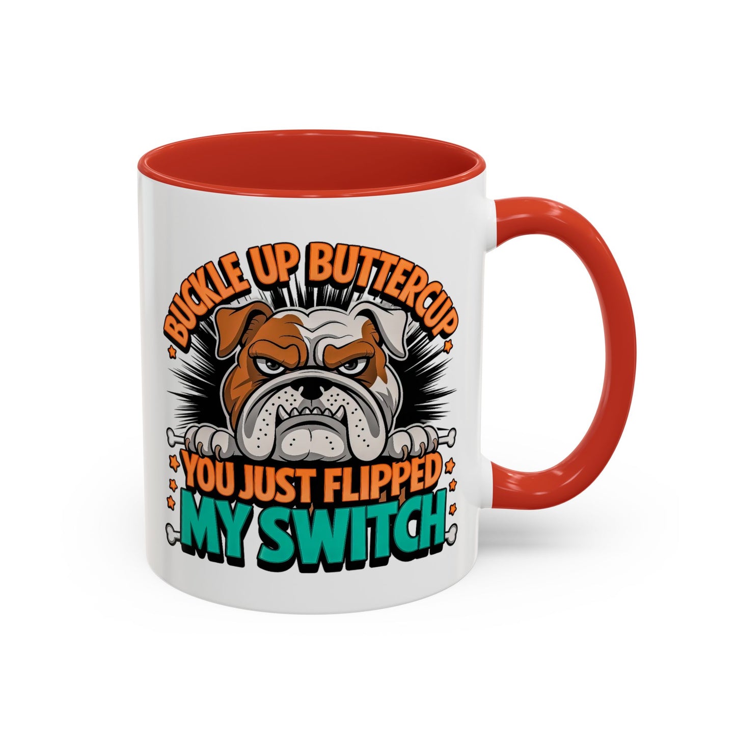 Humor Mug - Buckle Up Buttercup