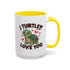 Anniversary Mug - I Turtley Love You