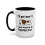 Humor Mug - I'll Get Over It Dog