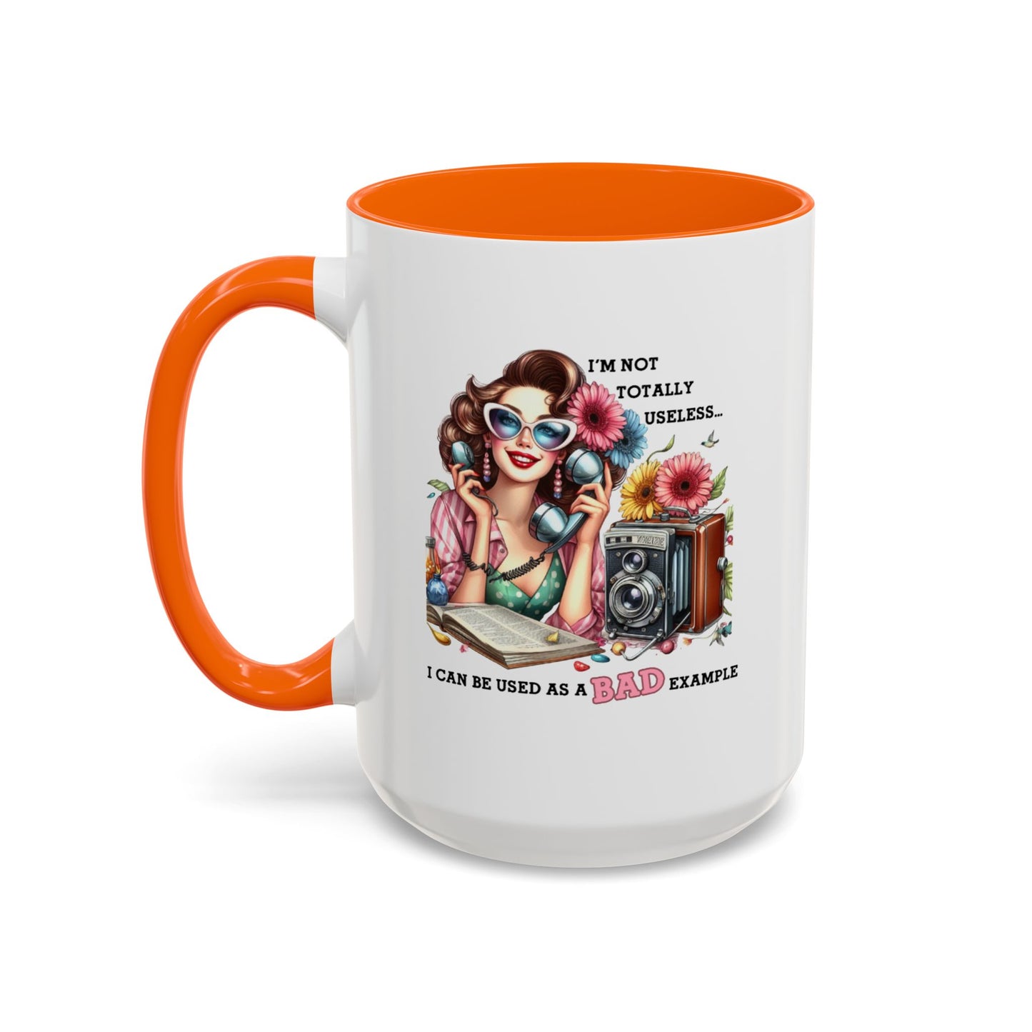 Humor Mug - I'm Not totally Useless