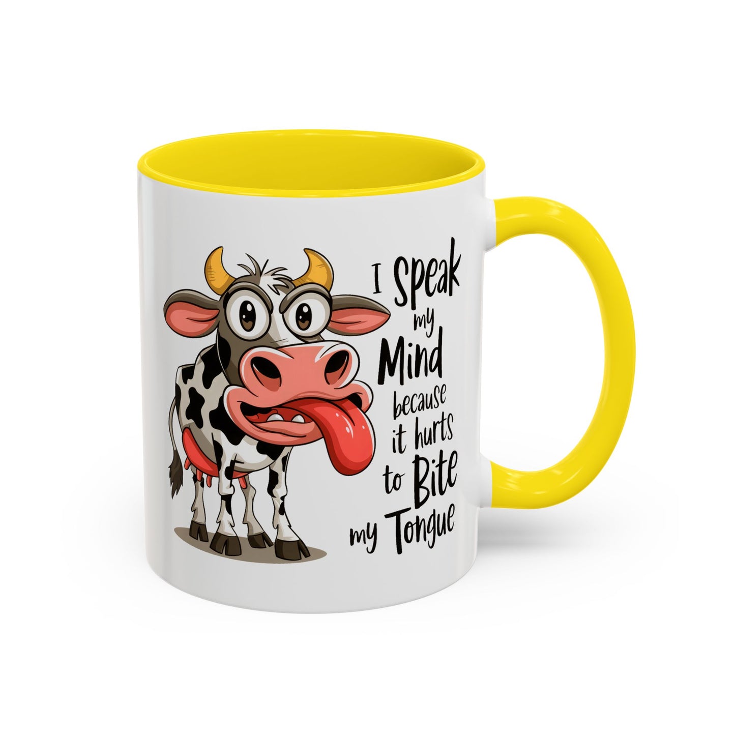Humor Mug - I Speak My Mind