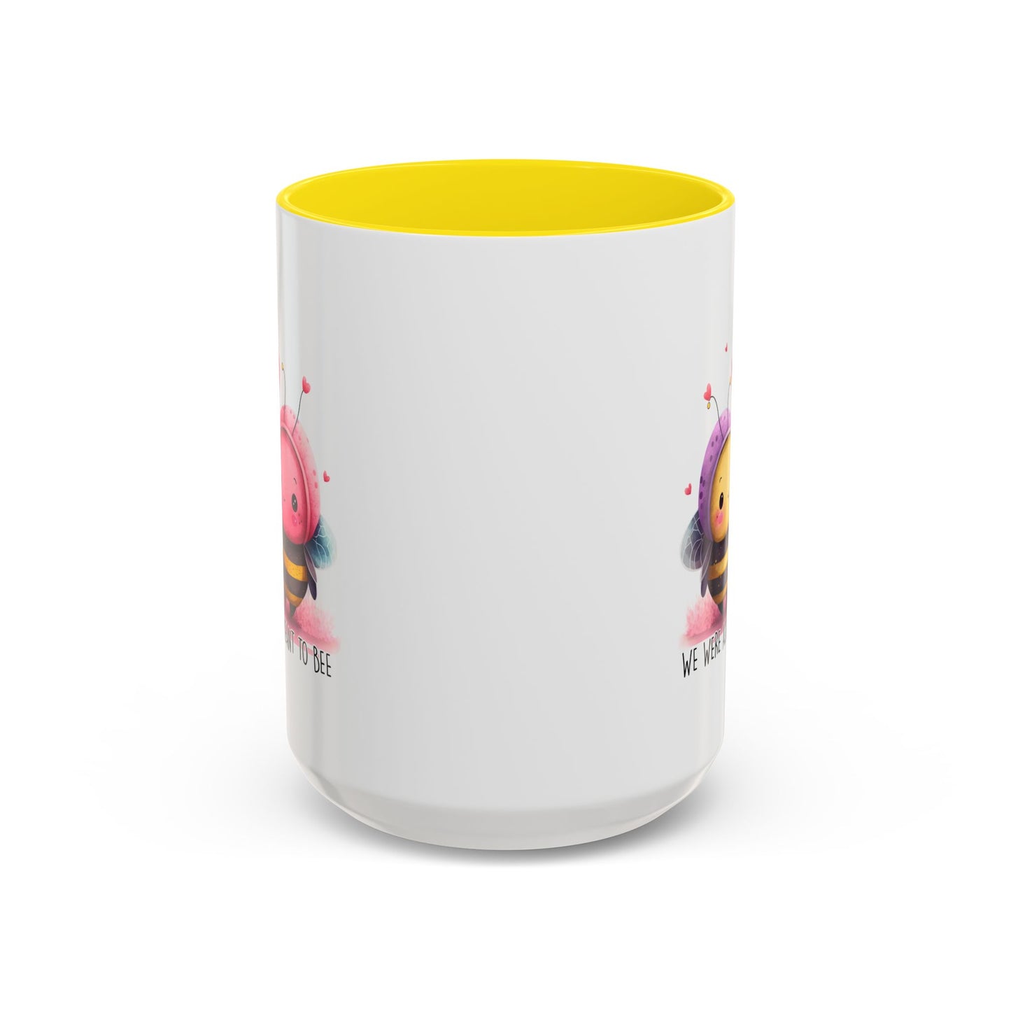Anniversary Mug - We Were Always Meant To Bee