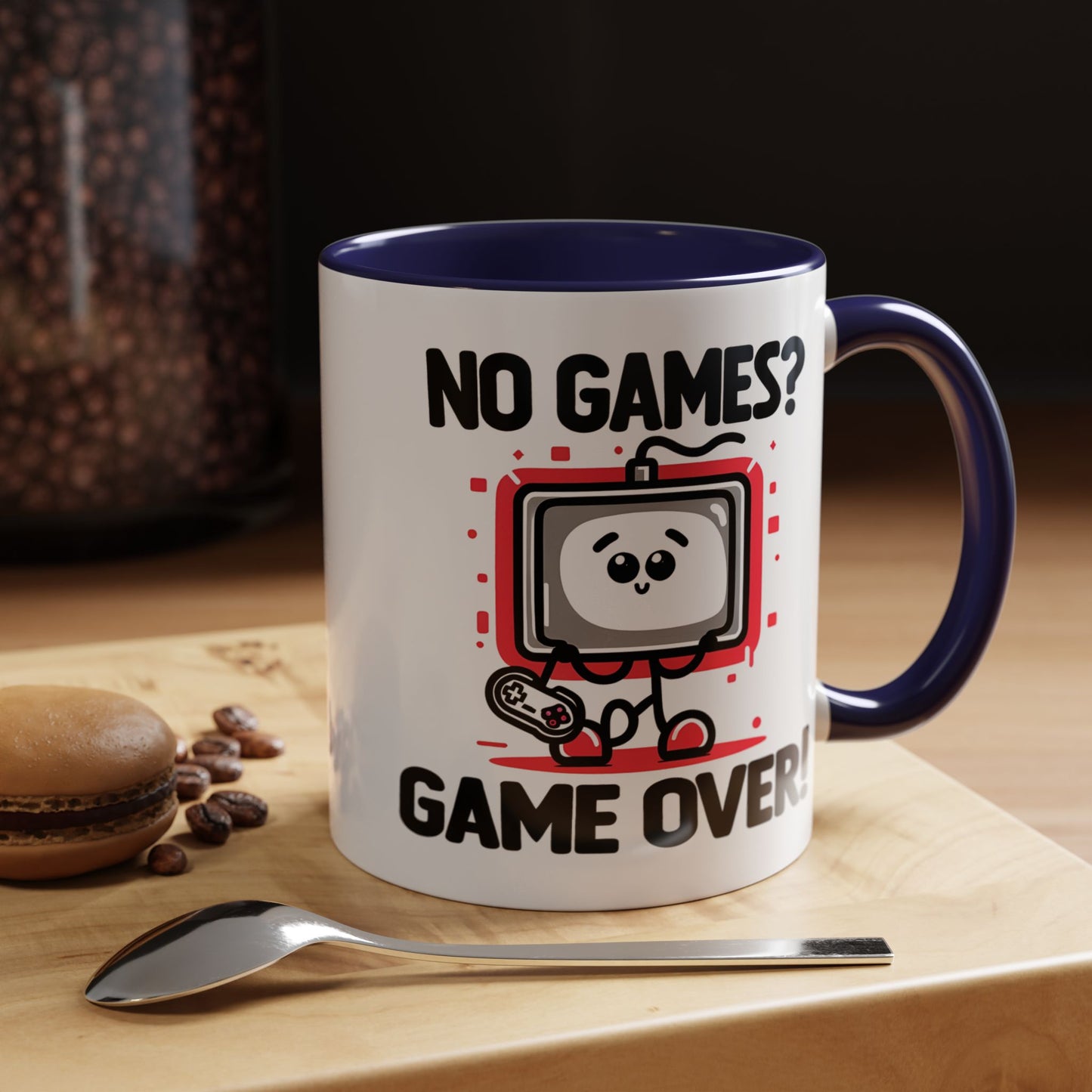 Humor Mug - No Games