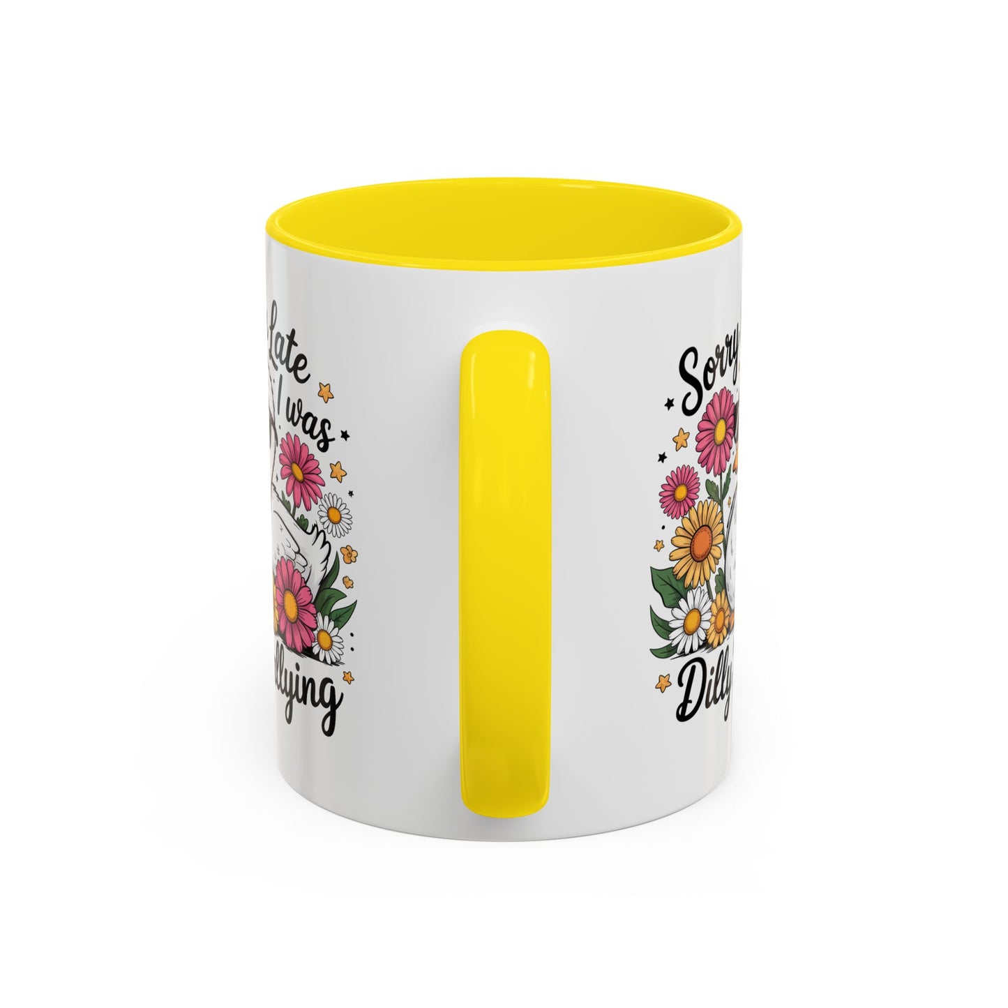 Humor Mug - Sorry I'm Late