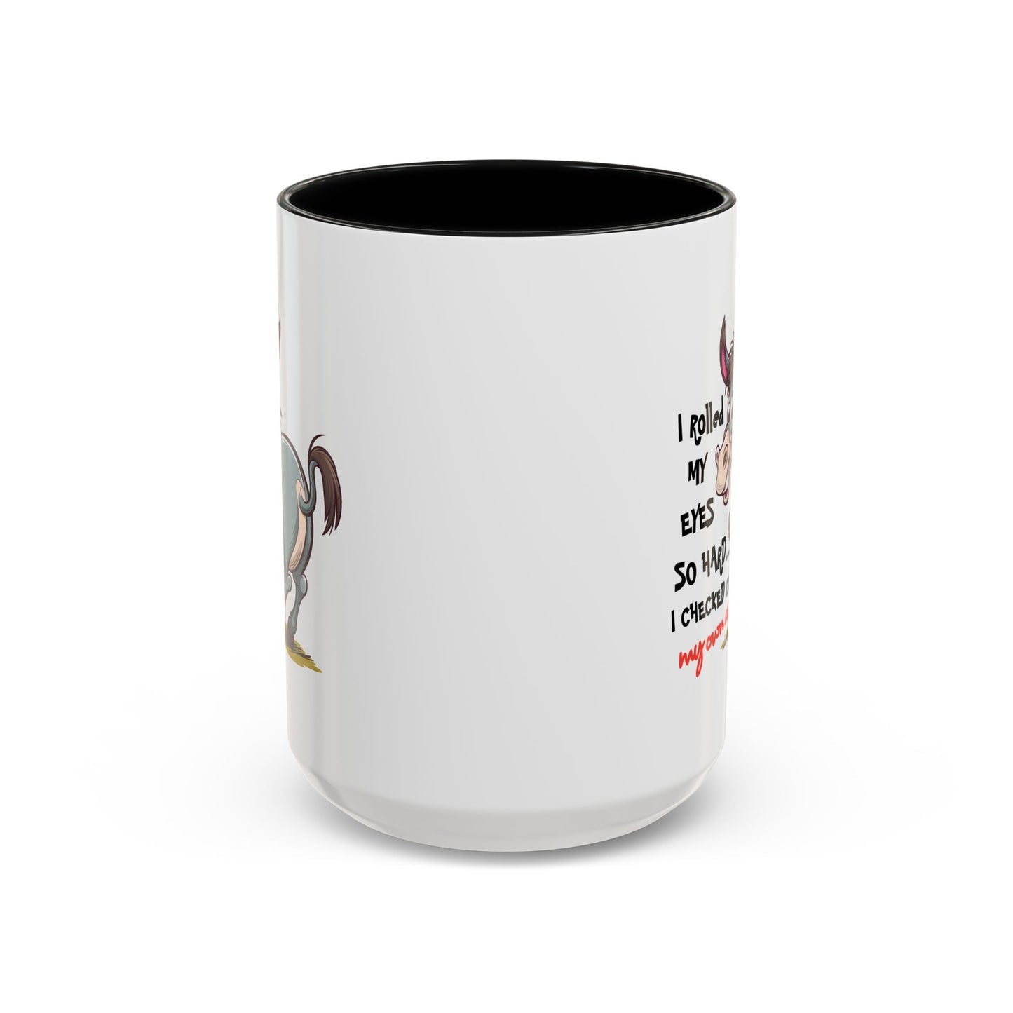 Adult Mug - I Rolled My Eyes So Hard