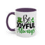 Wellness Mug - Be Joyful Always