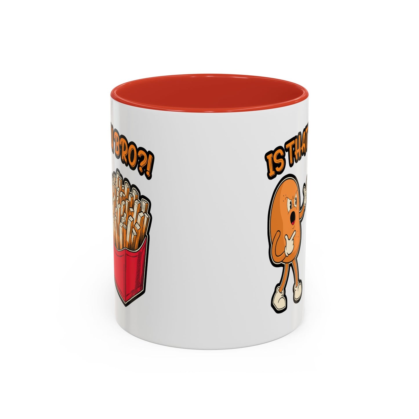 Humor Mug - Is That You Bro