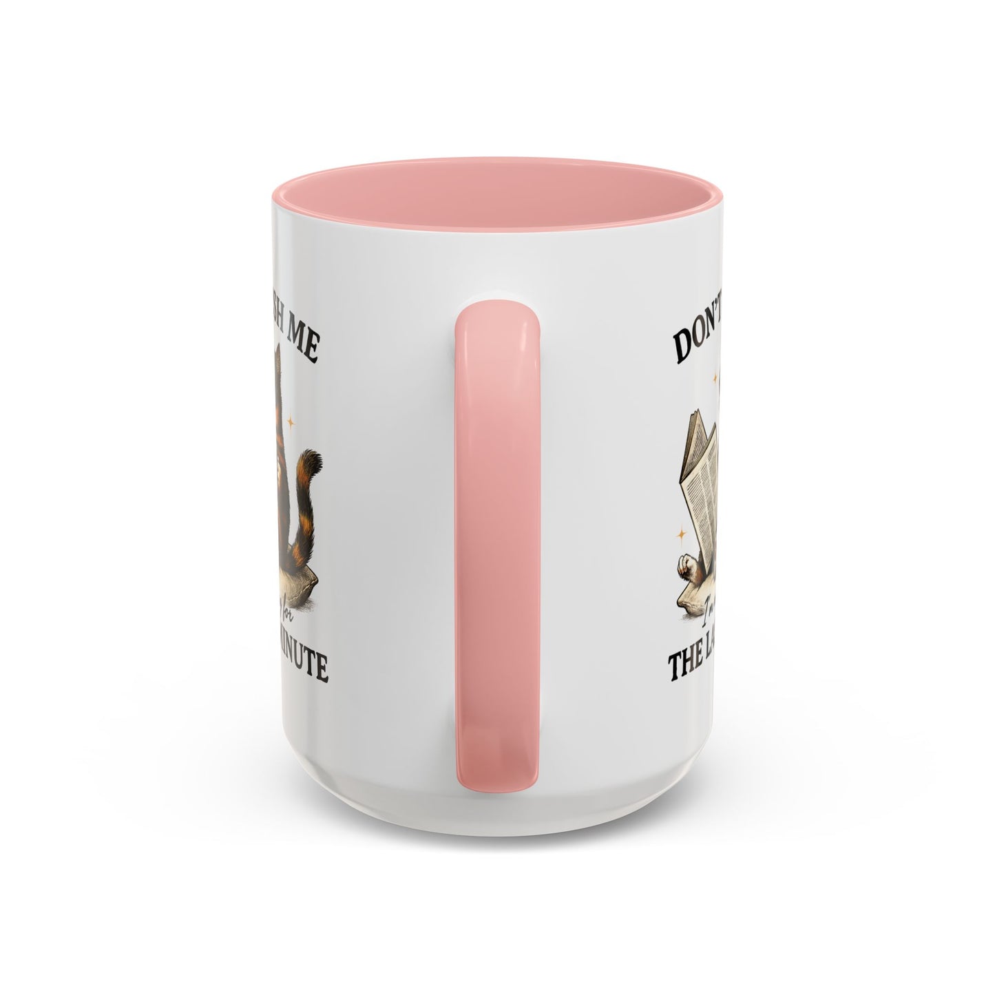 Animal Mug - Don't Rush Me  I'm Waiting For The Last Minute