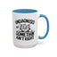 Animal Mug - Undiagnosed But Somethin' Ain't Right