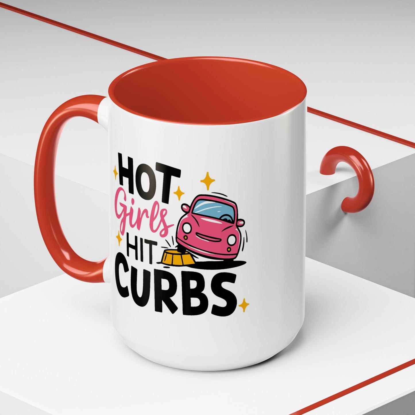 Humor Mug - Hot Girls Hit Curbs